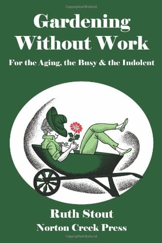 Ruth Stout Gardening Without Work book